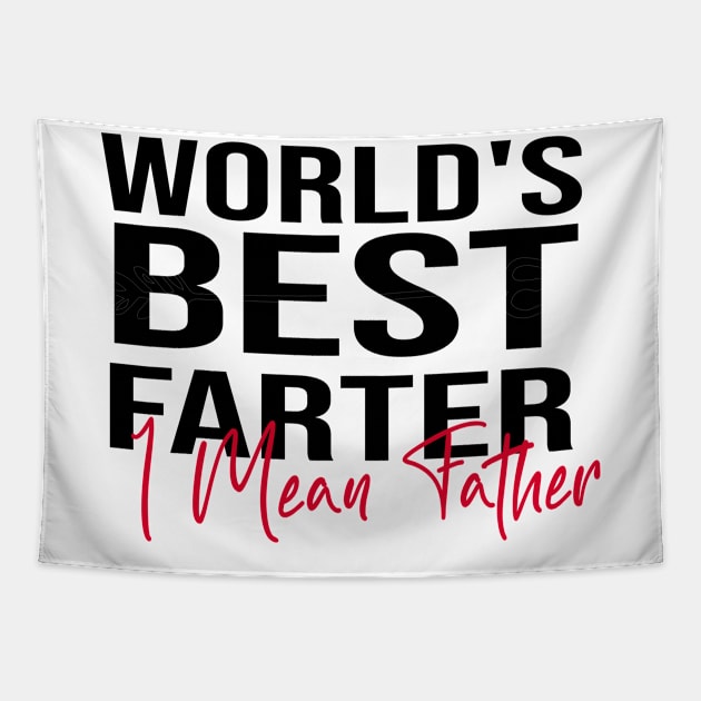 World's Best Farter, I Mean Father Tapestry by Officail STORE