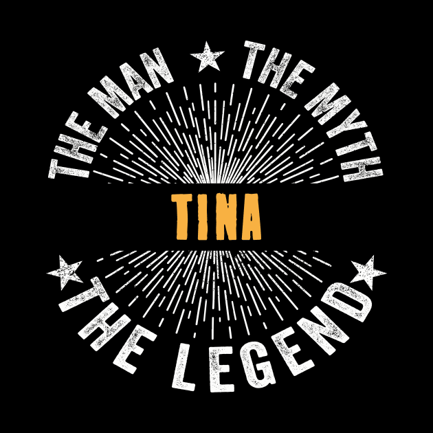 Tina Team | Tina The Man, The Myth, The Legend | Tina Family Name, Tina Surname by StephensonWolfxFl1t