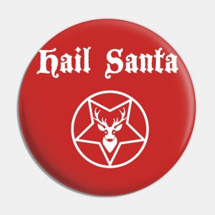 Hail Santa Pin