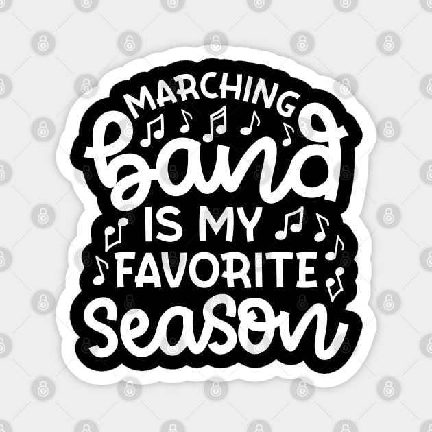 Marching Band Is My Favorite Season Cute Funny Magnet by GlimmerDesigns