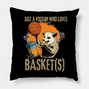 Just a possum who loves basket(s) Pillow