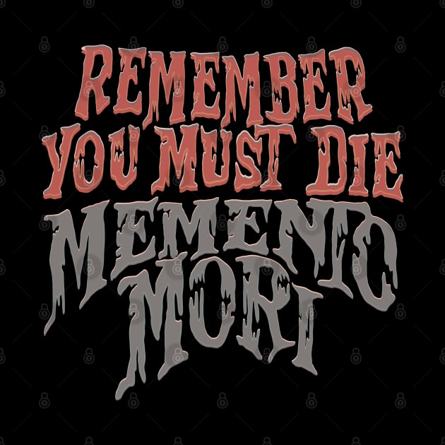 Remember you must die, Momento Mori by DaveDanchuk