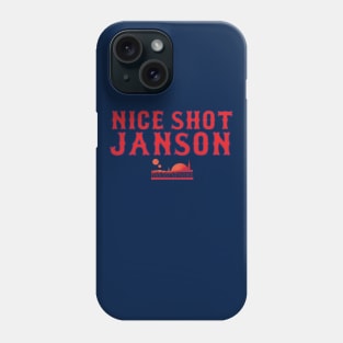 Nice Shot Janson! Beantown Phone Case