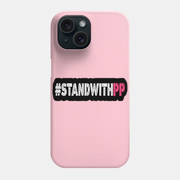 #StnadWithPP Phone Case by BrightShadow