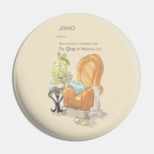 The JOMO Life Pin