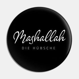 Mashallah - die Hübsche - Jugendwort des Jahres Pin