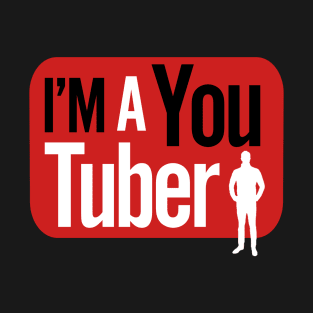 I'm a Youtuber for men T-Shirt