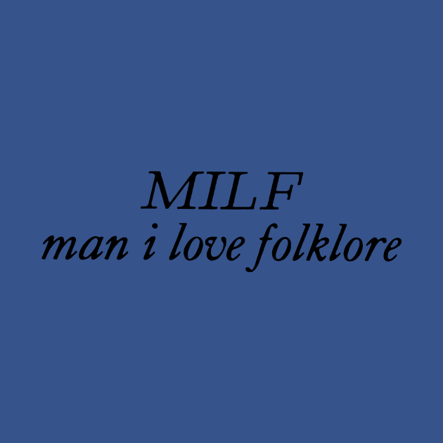 Milf Man I Love Folklore 2 by binhhai6shop