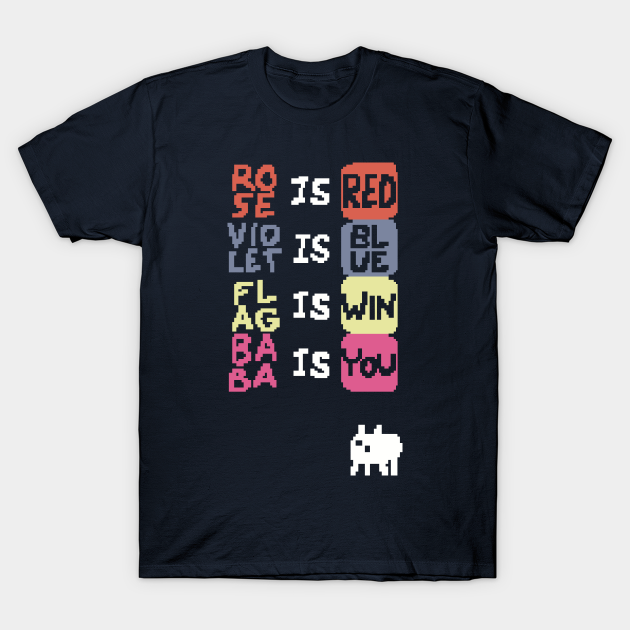 BABA IS POEM - Videogames - T-Shirt