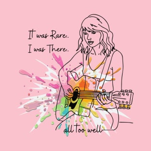 Taylor's Version -  It was rare I Was There T-Shirt