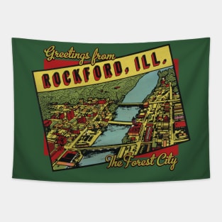 Greetings From Rockford Illinois the Forest City Tapestry