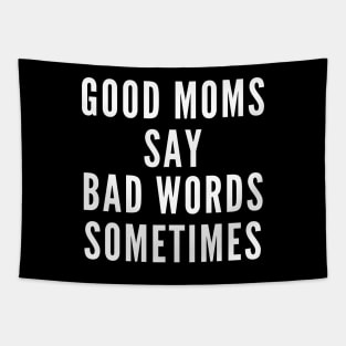 Good Moms Cuss Tapestry