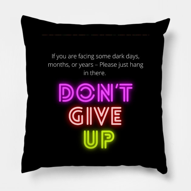 Don't give up Pillow by Astroidworld