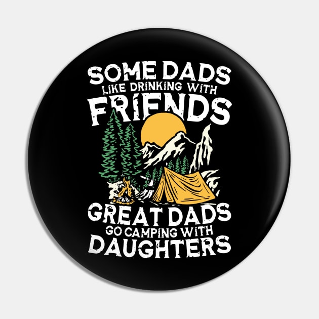 Great Dads Go Camping With Daughters Pin by AngelBeez29