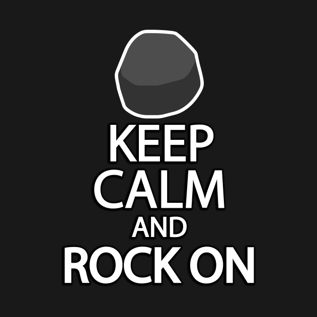 Keep calm and rock on by Geometric Designs