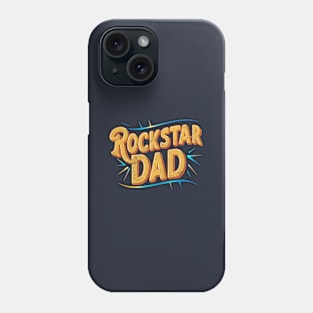 Rockstar Dad | Father's Day | Dad Lover y Phone Case