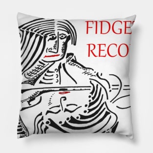 Fidgetus Records Pillow