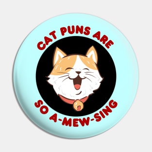 Cat Puns Are So A-Mew-Sing | Cat Puns Pin