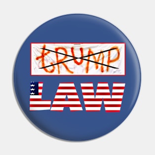 tRump Is Not Above the LAW - Back Pin