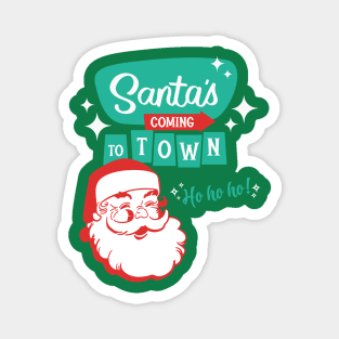 Santa's Coming To Town Magnet