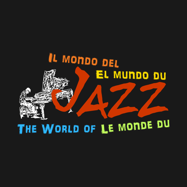 The World of Jazz by jazzworldquest