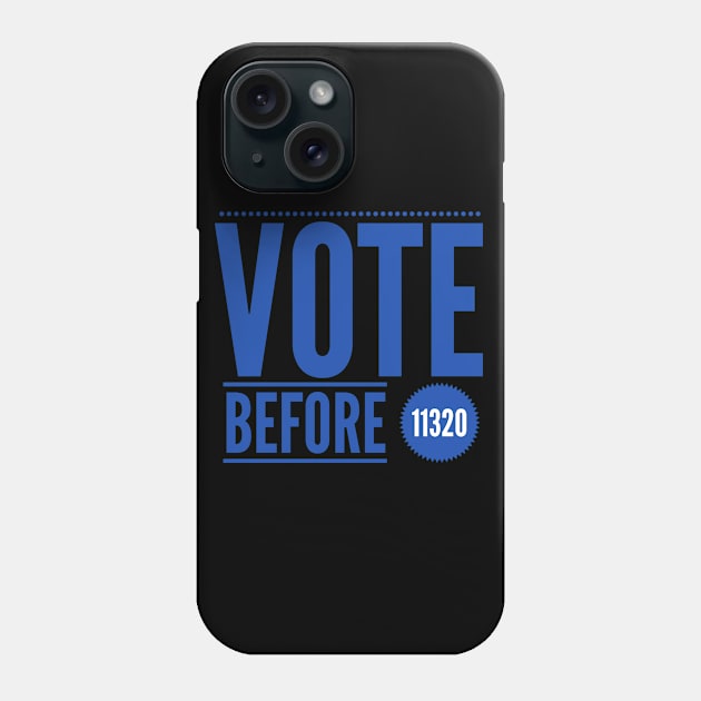 Vote Before 11-3-20 Phone Case by Just In Tee Shirts