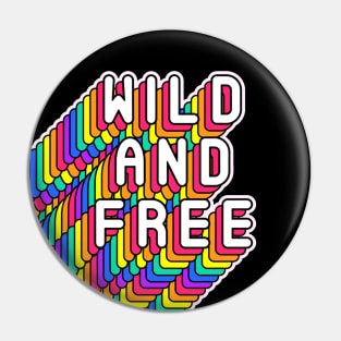 Wild And Free Funny Humor Inspiration Quote Pin