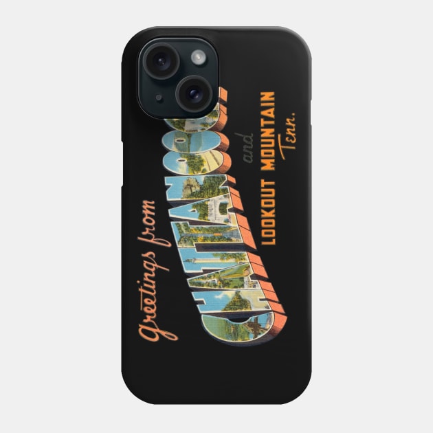 Greetings from Chattanooga Phone Case by reapolo