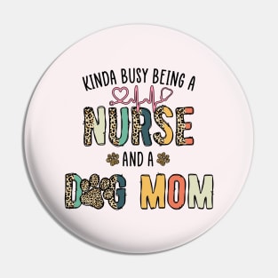 Nurse and Dog Mom Pin