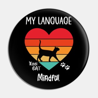 My Language Mindful Cat Pin