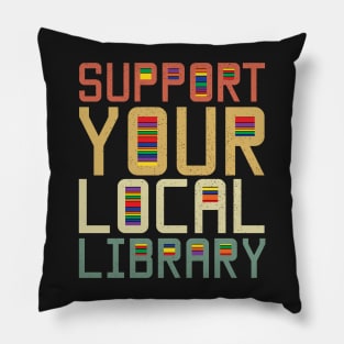 Support Your Local Library Pillow