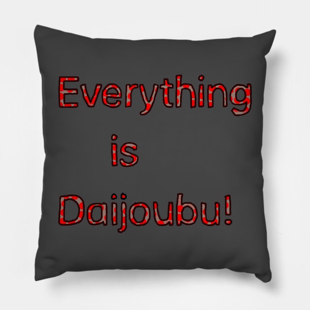 Everything is Daijoubu - Red Pillow by Usagicollection