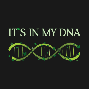 Irish Ancestry DNA and green shamrocks T-Shirt