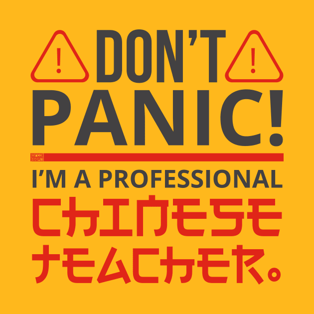 Funny Sarcastic Don't Panic Chinese Teacher Asian Humor Pun by porcodiseno