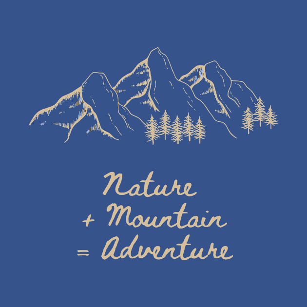 Nature + mountain = Adventure by Rickido