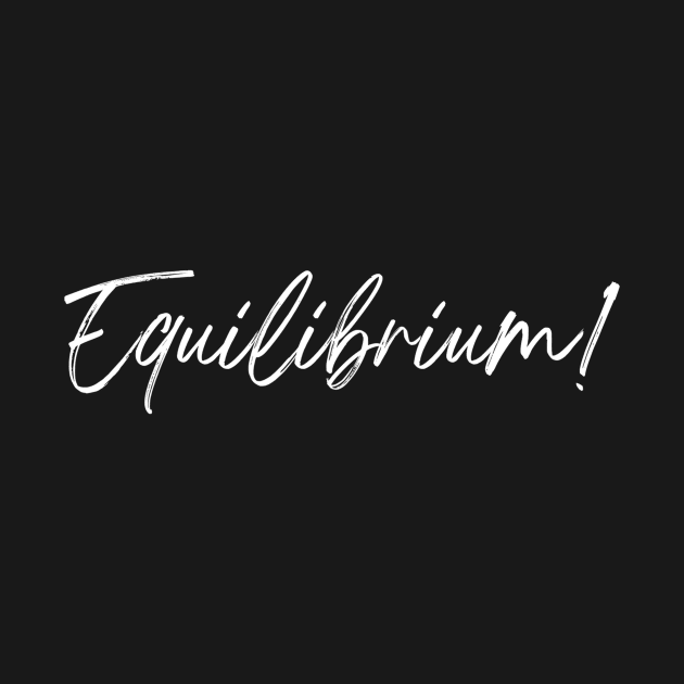 Equilibrium by Benny Merch Pearl