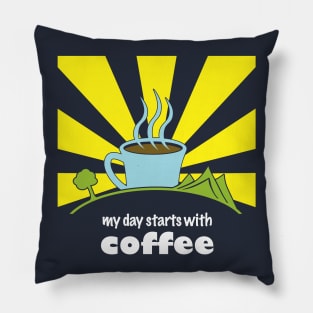 My Day Starts With Coffee Pillow