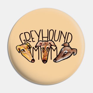 Greyhound Mom Pin