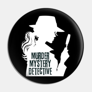 Murder Mystery Detective Girl Pin
