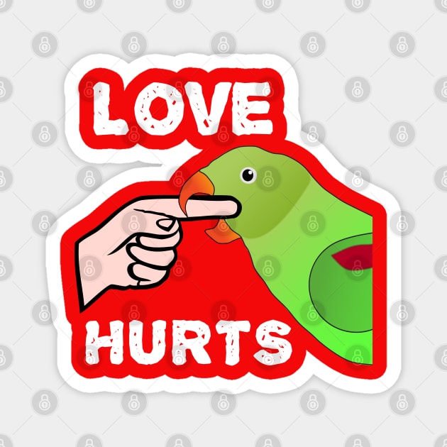 Love Hurts Indian Ringneck Female Parrot Biting Magnet by Einstein Parrot