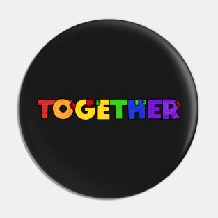 TOGETHER (rainbow colorway) Pin