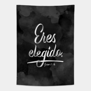 Eres elegído. Juan 15:16 Tapestry