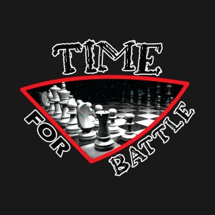 Time For Battle Chess T-Shirt