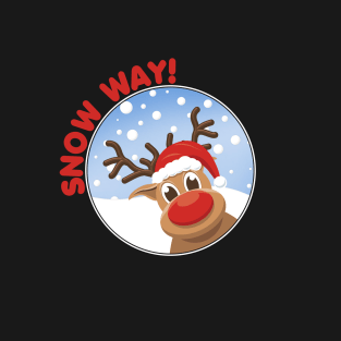 Snow Way! T-Shirt
