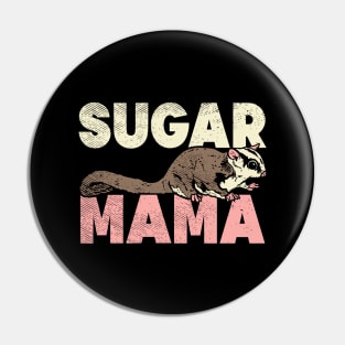 Sugar Mama Pin