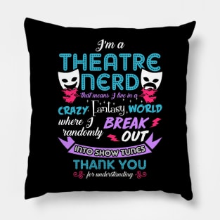 Theatre Lover Funny Pillow