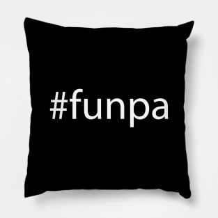 Hashtag Funpa Fathers Day Funny Grandpa Pillow