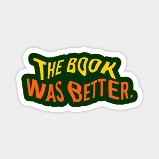 The Book Was Better V.03 Magnet