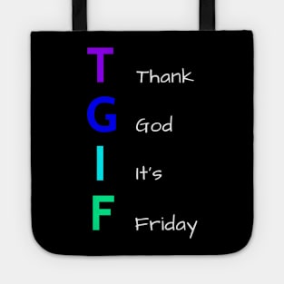 Thank God It's Friday - Cool Colors Tote