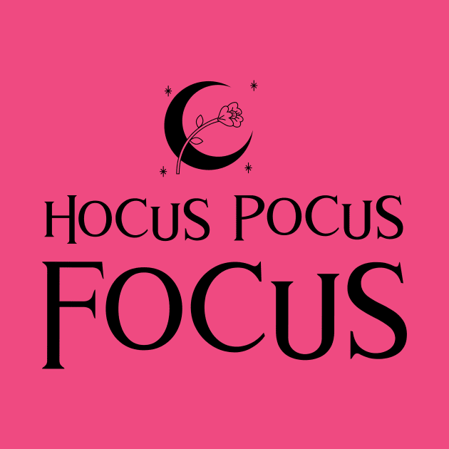 Hocus Pocus Focus! by DQOW